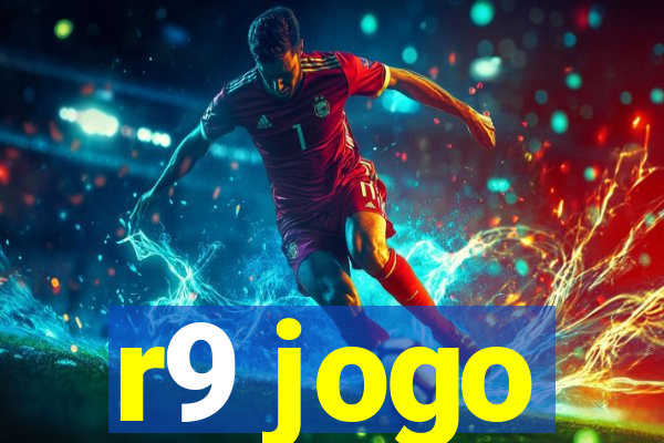 r9 jogo